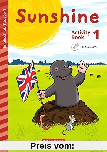 Sunshine - Early Start Edition - Neubearbeitung: 1. Schuljahr - Activity Book mit Audio-CD